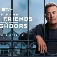 Jon Hamm bakom ett staket, med texten "Your Friends & Neighbors". Lever ditt bästa livslögn.