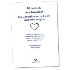 Minneskort till Lars Johansson. Cancerfonden tackar för gåva. En dikt om minnen och evig närvaro, som en sista resa.