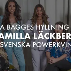 Fyra starka svenska powerkvinnor, inklusive Camilla Läckberg, samlade i en hyllning.