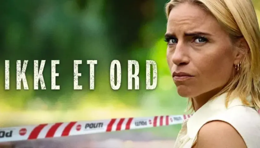 En kvinna med intensiv blick framför texten "IKKE ET ORD". Polisavspärrning i förgrunden. En spännande start på nya danska serier.