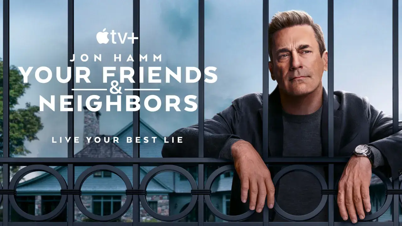 Jon Hamm bakom ett staket, med texten "Your Friends & Neighbors". Lever ditt bästa livslögn.