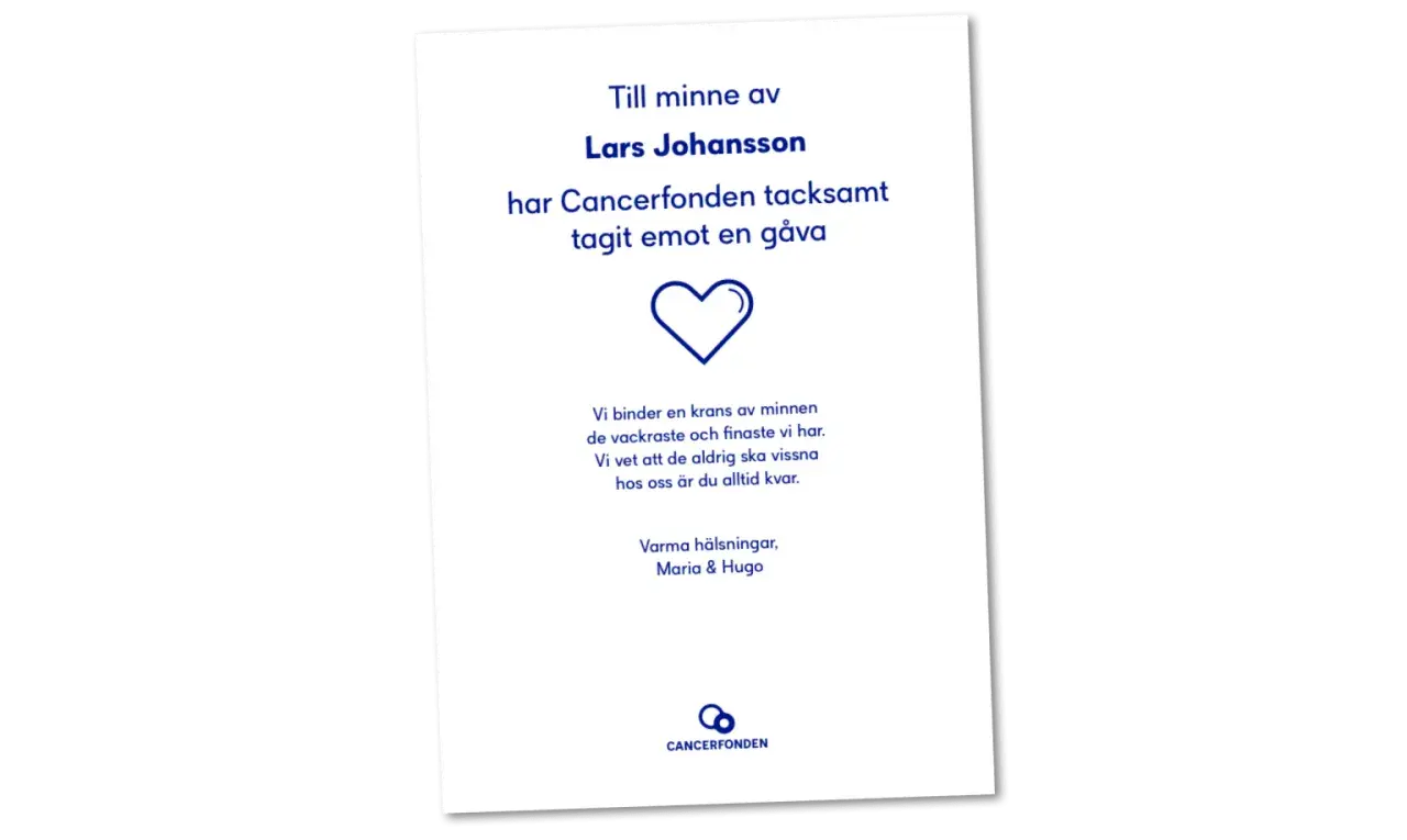 Minneskort till Lars Johansson. Cancerfonden tackar för gåva. En dikt om minnen och evig närvaro, som en sista resa.